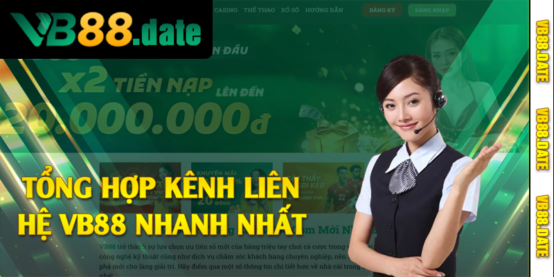 Tổng hợp kênh liên hệ VB88 nhanh nhất 